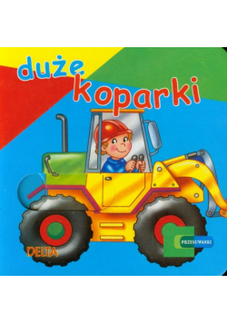 Duże koparki Przesuwanki