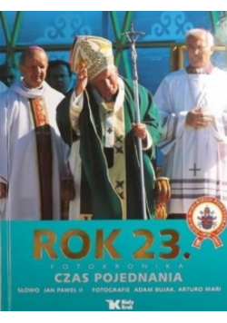 Fotokronika Rok 23 Czas Pojednania