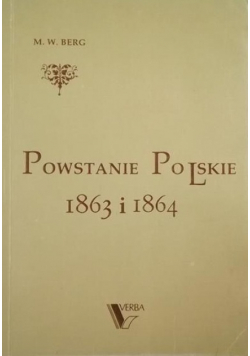 Powstanie Polskie 1863 i 1864