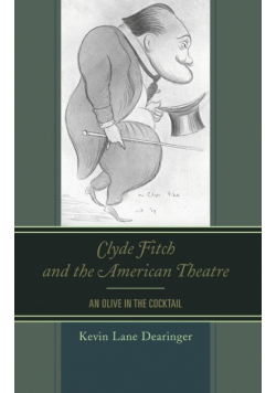 Clyde Fitch and the American Theatre