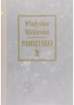 Władysław Mickiewicz Pamiętniki
