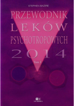 Przewodnik Leków Psychotropowych 2014 Tom 1