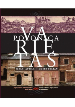 Móser Zoltán- Polonica Varietas Śladami Mártona Szepsi Csombora po 400 latach