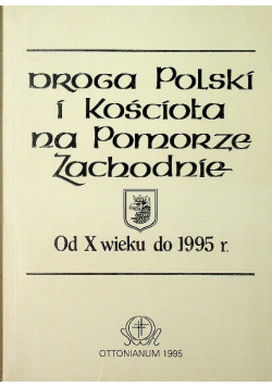 Drogi Polski i kościoła na pomorze