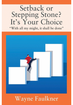 Setback or Stepping Stone? It's Your Choice