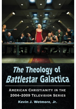 The Theology of Battlestar Galactica