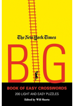 The New York Times Big Book of Easy Crosswords