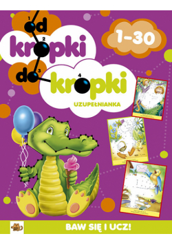 Od kropki do kropki 1-30 uzupełnianka