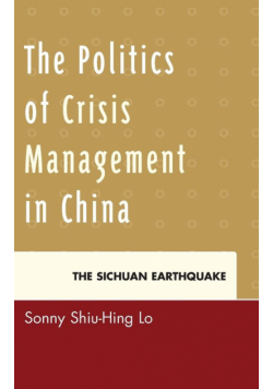 The Politics of Crisis Management in China