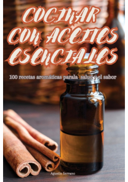Cocinar Con Aceites Esenciales