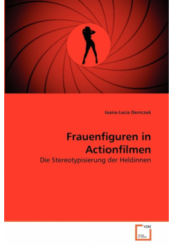 Frauenfiguren in Actionfilmen