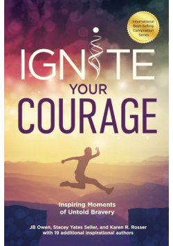 Ignite Your Courage