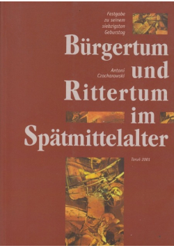 Burgertum und Rittertum im Spatmittelalter