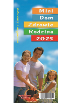 Kalendarz 2025 KL02 MINI DOM ZDROWIE RODZINA z magnesem