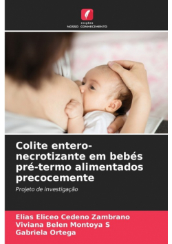 Colite entero-necrotizante em bebés pré-termo alimentados precocemente
