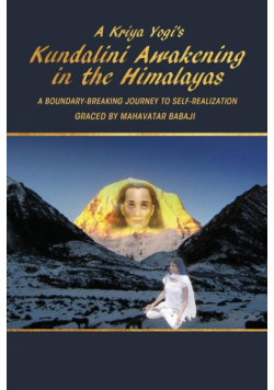 A Kriya Yogi's Kundalini Awakening in the Himalayas