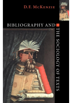 Bibliography and the Sociology of Texts