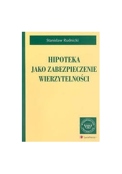 Hipoteka jako zabezpieczenie wierzytelności