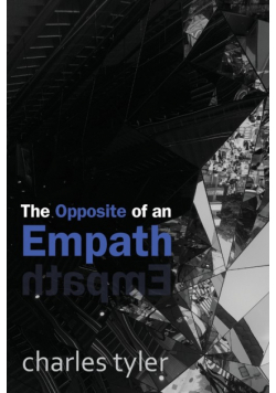 The Opposite of an Empath