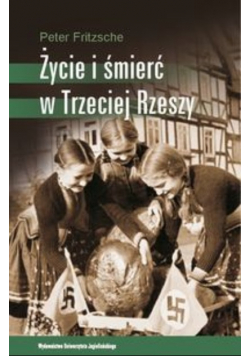 Życie i śmierć w Trzeciej Rzeszy