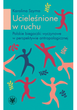 Ucieleśnione w ruchu