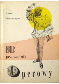 Iskier przewodnik operowy