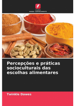 Percepções e práticas socioculturais das escolhas alimentares