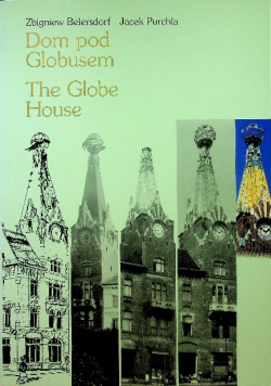 Dom pod globusem / The globe house