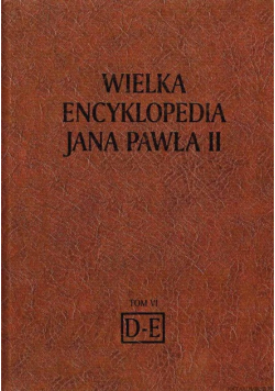 Wielka Encyklopedia Jana Pawła II Tom VI