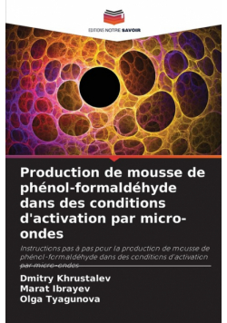 Production de mousse de phénol-formaldéhyde dans des conditions d'activation par micro-ondes