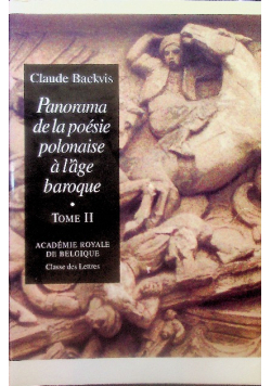 Panorama De La Poesie Polonaise A L ' age Baroque Tom II