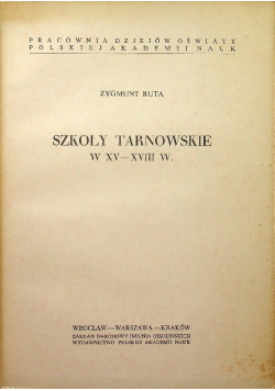 Szkoły Tarnowskie w XV XVIII w