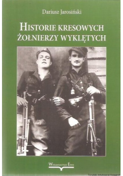 Historie kresowych żołnierzy wyklętych