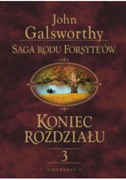 Saga rodu Forsyteów Koniec rozdziału Tom 3