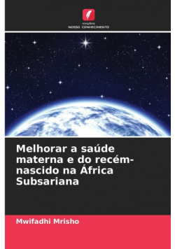 Melhorar a saúde materna e do recém-nascido na África Subsariana