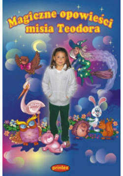 Magiczne opowieści misia Teodora