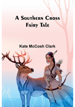 A Southern Cross fairy tale