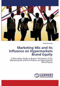 Marketing Mix and Its Influence on Hypermarkets Brand Equity