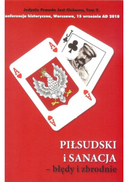 Piłsudski i sanacja Część 2 błędy i zbrodnie
