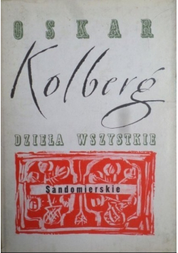 Kolberg Dzieła wszystkie Sandomierskie