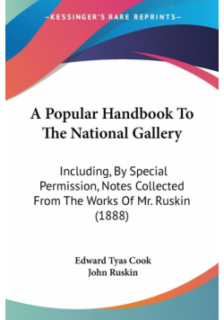 A Popular Handbook To The National Gallery