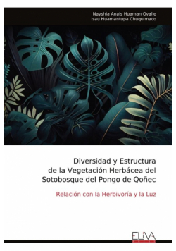 Diversidad y Estructura de la Vegetación Herbácea del Sotobosque del Pongo de Qoñec