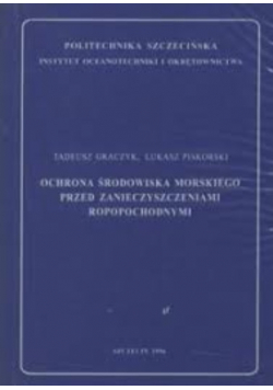 Ochrona środowiska morskiego przed zanieczyszczeniami ropopochodnymi