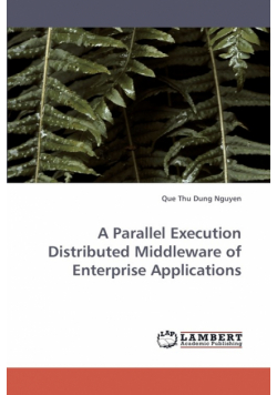 A Parallel Execution Distributed Middleware of Enterprise Applications