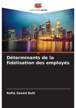 Déterminants de la fidélisation des employés