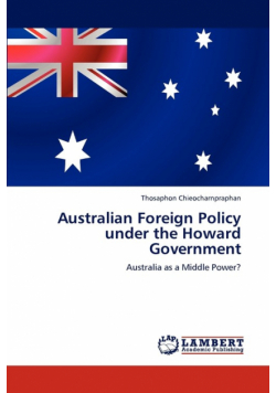 Australian Foreign Policy Under the Howard Government