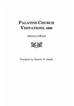 Palatine Church Visitations, 1609 . . . Deanery of Kusel