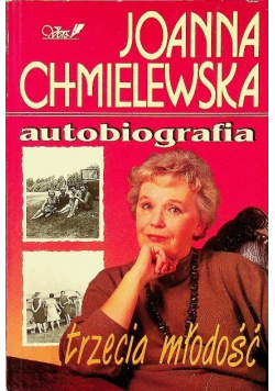 Autobiografia Tom IV trzecia młodość