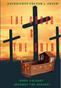 The Cross and the Crib.