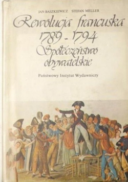 Rewolucja francuska 1789 1794 Społeczeństwo obywatelskie